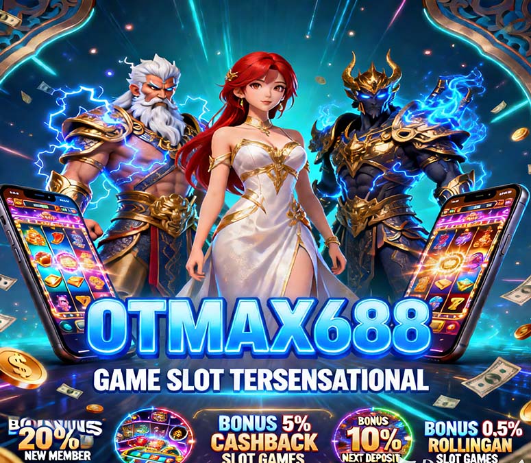 OTmaX688 Slot Mandiri Online Terpercaya Banyak Jackpot Harian